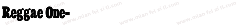 Reggae One字体转换